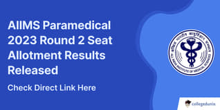 AIIMS Paramedical 2023 Round 2 Seat Allotment Results Released @  aiimsexams.ac.in; Check Direct Link Here